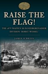 Raise the Flag! - James O'Brien (ISBN: 9781398113039)