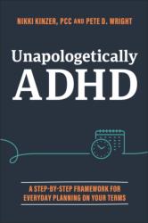Unapologetically ADHD (ISBN: 9781394369201)