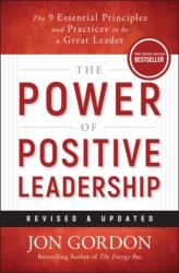 The Power of Positive Leadership, Revised & Updated (ISBN: 9781394362110)