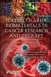 Polysaccharide Biomaterials in Cancer Research and Therapy (ISBN: 9781394345441)
