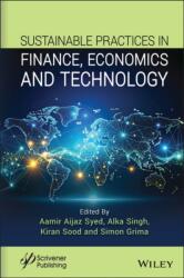Sustainable Practices in Finance, Economics and Technology (ISBN: 9781394315017)