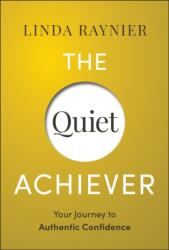 The Quiet Achiever (ISBN: 9781394279050)