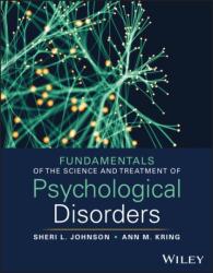 Fundamentals of the Science and Treatment of Psychological Disorders, with eBook Access Code (ISBN: 9781394222032)