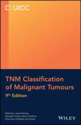 TNM Classification of Malignant Tumours (ISBN: 9781394216857)