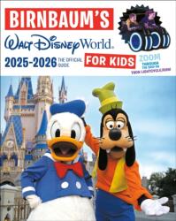 Birnbaum's 2025'2026 Walt Disney World for Kids (ISBN: 9781368104999)