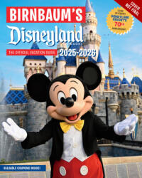 Birnbaum's 2025-2026 Disneyland Resort - 2025 2026 (ISBN: 9781368104968)