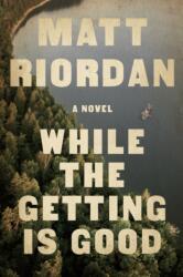 While The Getting Is Good (ISBN: 9781368101455)