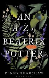 An A-Z of Beatrix Potter (ISBN: 9781350453340)