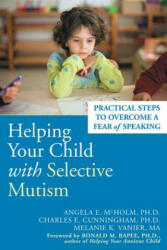 Helping Your Child With Selective Mutism - Charles E Cunningham (ISBN: 9781572244160)