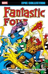 Fantastic Four Epic Collection: The Possession of Franklin Richards (ISBN: 9781302960568)