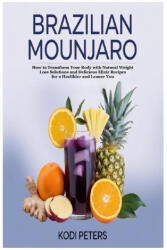 Brazilian Mounjaro (ISBN: 9781300541356)