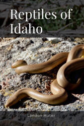 Reptiles of Idaho (ISBN: 9781300536505)