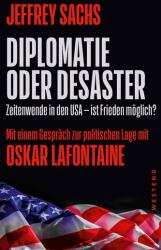 Diplomatie oder Desaster (ISBN: 9783864894787)