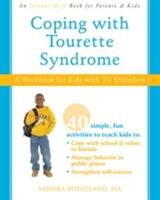 Coping with Tourette Syndrome - A Workbook for Kids with Tic Disorders (ISBN: 9781572246324)