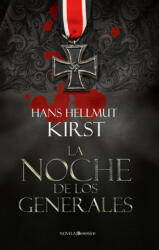 La noche de los generales - Hans Hellmut Kirst, Agustín Puig (ISBN: 9788496756403)