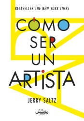 COMO SER UN ARTISTA | JERRY SALTZ (2024)