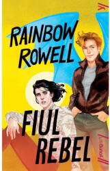 Fiul Rebel, Rainbow Rowell - Editura Art (ISBN: 9786303217390)