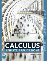 Calculus and Its Applications - Marvin L. Bittinger, David J. Ellenbogen, Scott J. Surgent (ISBN: 9780135091685)