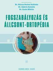 Fogszabályozás és állcsont-ortopédia (ISBN: 9789633316450)