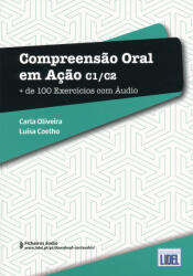 Compreensao Oral em Açao C1/C2 - Mais de 100 Exercícios com Áudio (ISBN: 9789897528224)