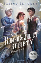 The Romeo & Juliet Society, Band 3: Diamantentod (SPIEGEL-Bestseller-Autorin |Knisternde Romantasy | Limitierte Auflage mit Farb (2024)