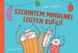 Szerintem mindenki legyen kufli (ISBN: 9789635877768)