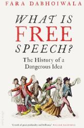 What Is Free Speech? - Fara Dabhoiwala (ISBN: 9780241347478)