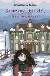 Karácsonyi kísértetek és a karamellás kalács (ISBN: 9786150130248)