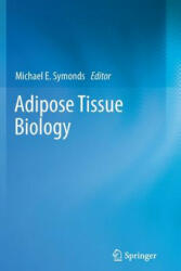 Adipose Tissue Biology - Michael E. Symonds (2014)