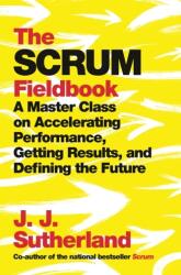 The Scrum Fieldbook (ISBN: 9780593137451)