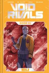 Void Rivals Deluxe Edition Book One - Lorenzo De Felici, Matheus Lopes, Patricio Delpeche (ISBN: 9781534328242)