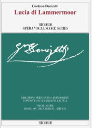 Lucia Di Lammermoor: Opera Vocal Score Series - Vocal Score Based on the Critical Edition - Gabriele Dotto, Roger Parker (ISBN: 9788881920808)