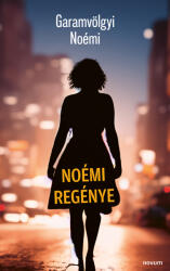 Noémi regénye (ISBN: 9783991305736)