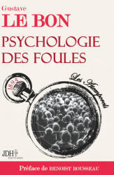 Psychologie des foules - Le Bon (2019)