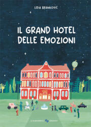 grand hotel delle emozioni - Lidia Brankovic (2024)