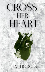 Cross Her Heart - Lexi Hodges (2025)