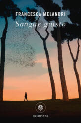 Sangue giusto - Francesca Melandri (ISBN: 9788830137912)