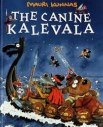 The Canine Kalevala - Tarja Kunnas, Маури Куннас (2018)