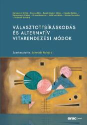 Választottbíráskodás és alternatív vitarendezési módok (ISBN: 9789632586502)