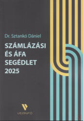 SZÁMLÁZÁSI ÉS ÁFA SEGÉDLET 2025 (ISBN: 9786156462268)