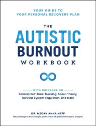 The Autistic Burnout Workbook (ISBN: 9781507223062)
