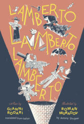Lamberto, Lamberto, Lamberto - Roman Muradov, Antony Shugaar (ISBN: 9781592704156)