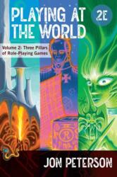 Playing at the World, 2E, Volume 2 (2025)