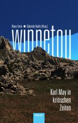 Winnetou. Karl May in kritischen Zeiten (2025)