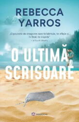 O Ultima Scrisoare, Rebecca Yarros - Editura Bookzone (ISBN: 9786303054025)