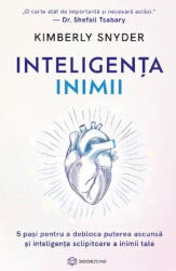 Inteligenta Inimii, Kimberly Snyder - Editura Bookzone (ISBN: 9786303054100)