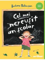 Cel Mai Reusit An Scolar, Barbara Robinson - Editura Art (ISBN: 9786303215945)