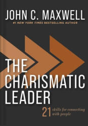 The Charismatic Leader - MAXWELL JOHN C (ISBN: 9781400346929)