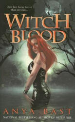 Witch Blood - Anya Bast (ISBN: 9780425220436)
