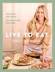 Live to Eat (ISBN: 9781399620079)